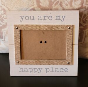 5x7 Picture Frame "You Are My Happy Place"